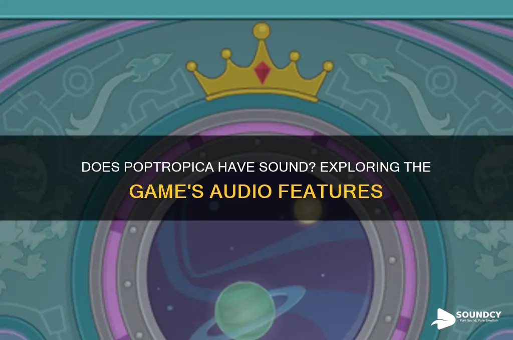 is there sound on poptropica