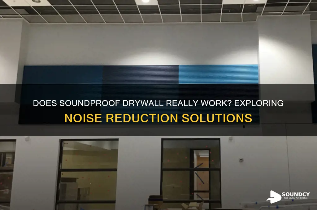 is there sound proof drywall