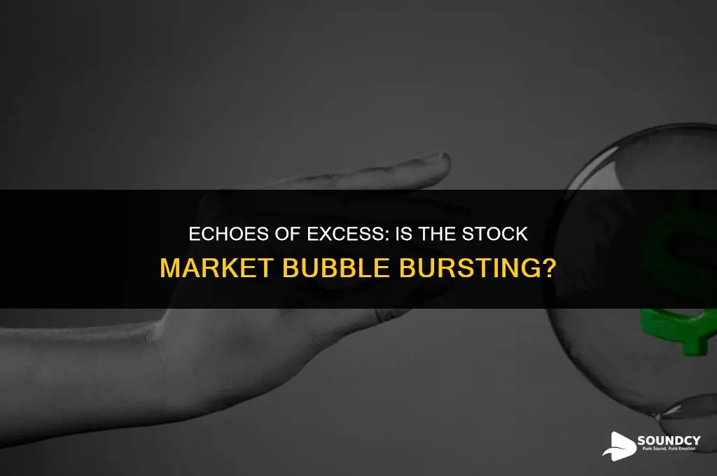 is this the sound of the stock market bubble