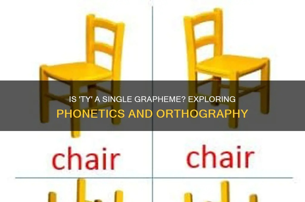 is ty one grapheme sound