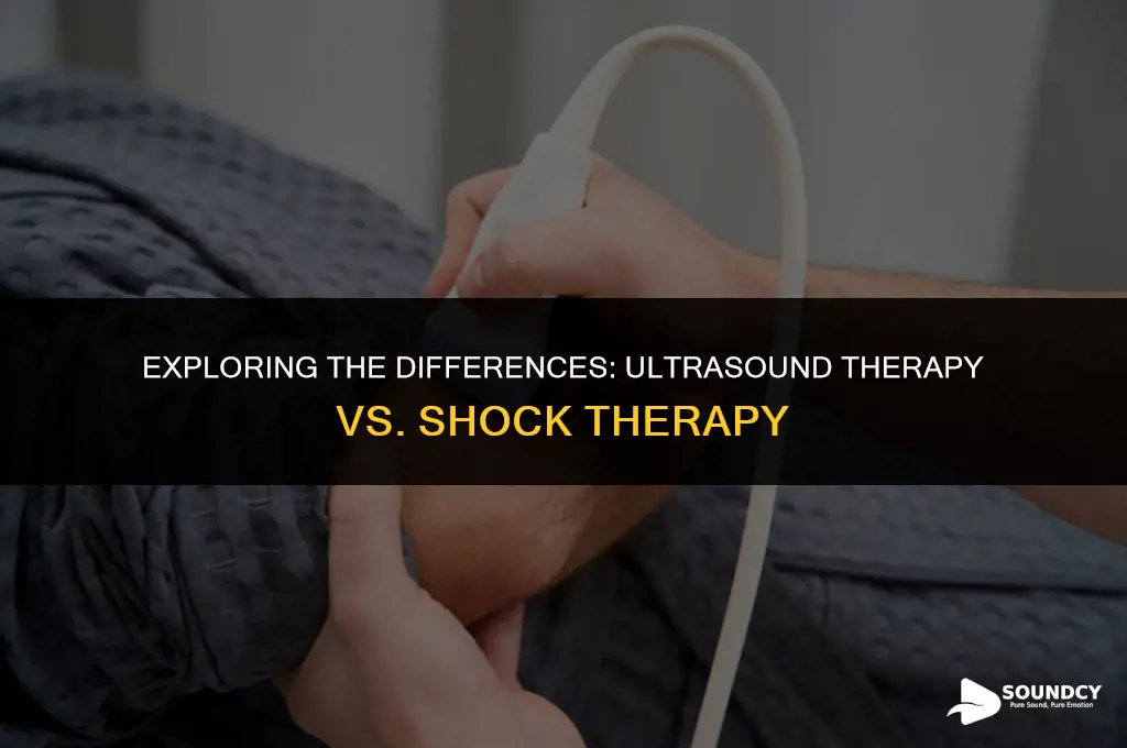 is ultra sound therapy the same as shock therapy