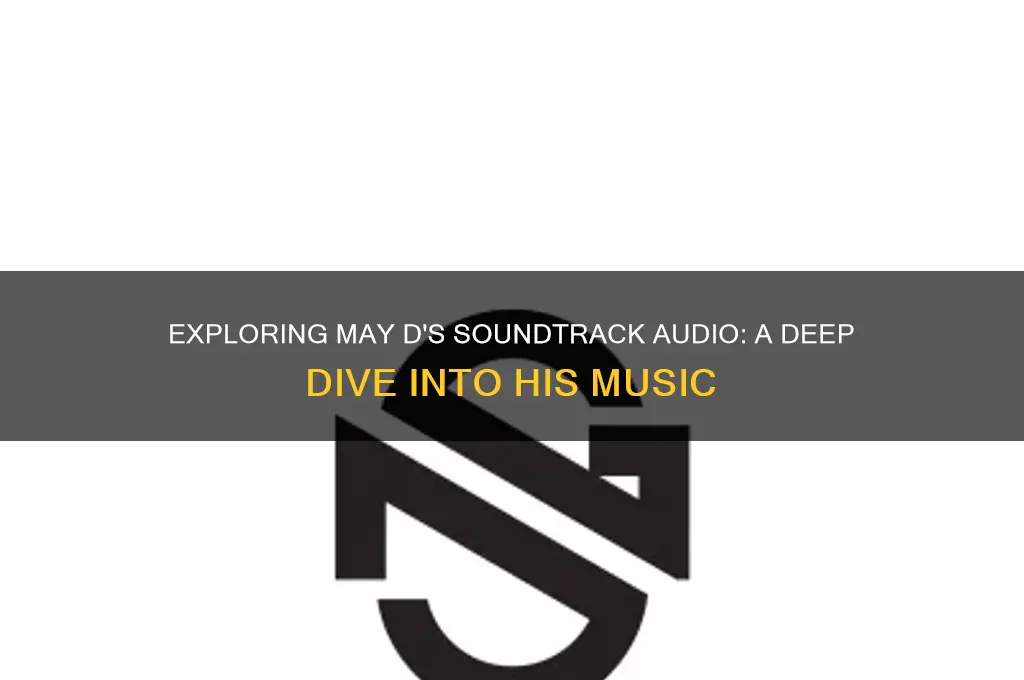 may d sound track audio