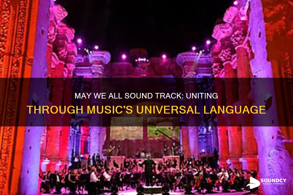 may we all sound track