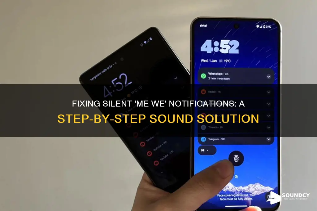 me we notification no sound