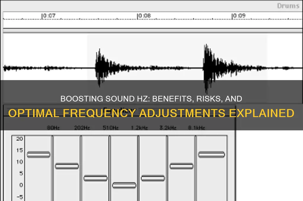 should i increase sound hz