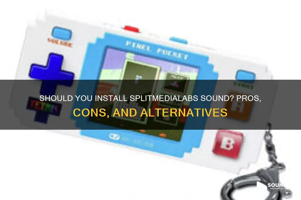 should i install splitmedialabs sound