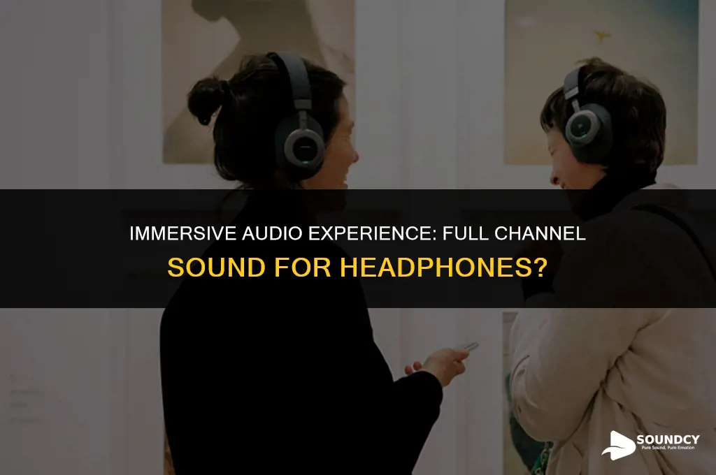 should you set your headphones to full channel sound