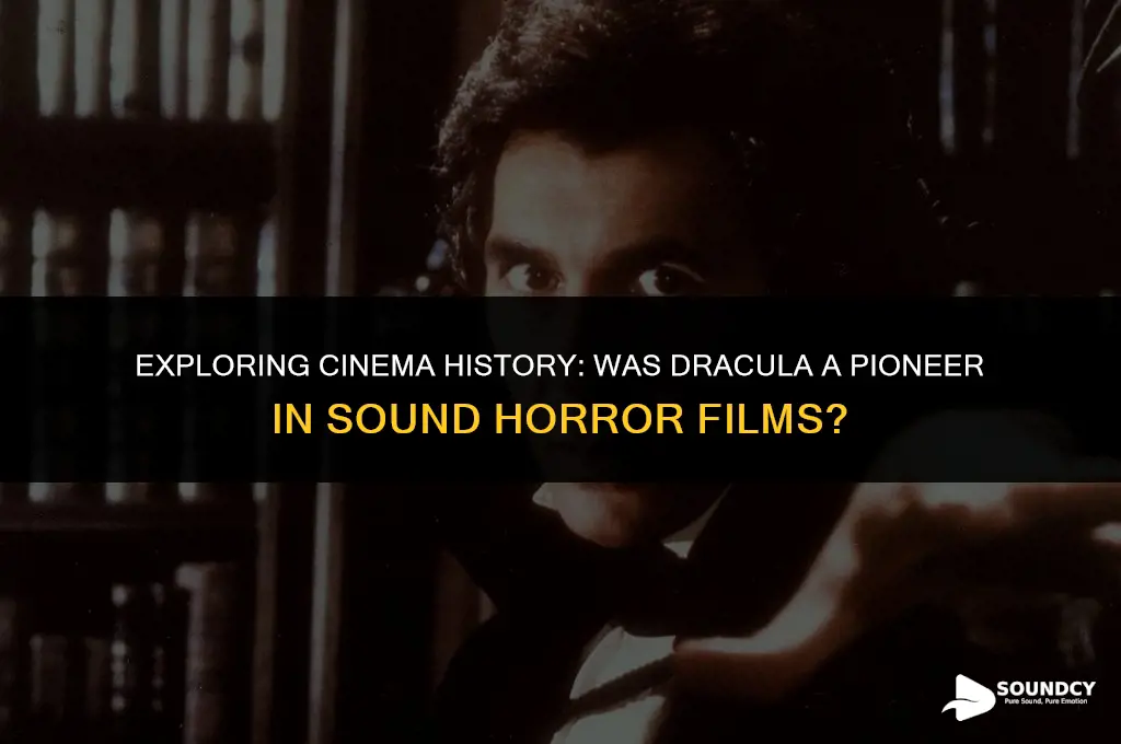 was dracula one of the first sound horror films