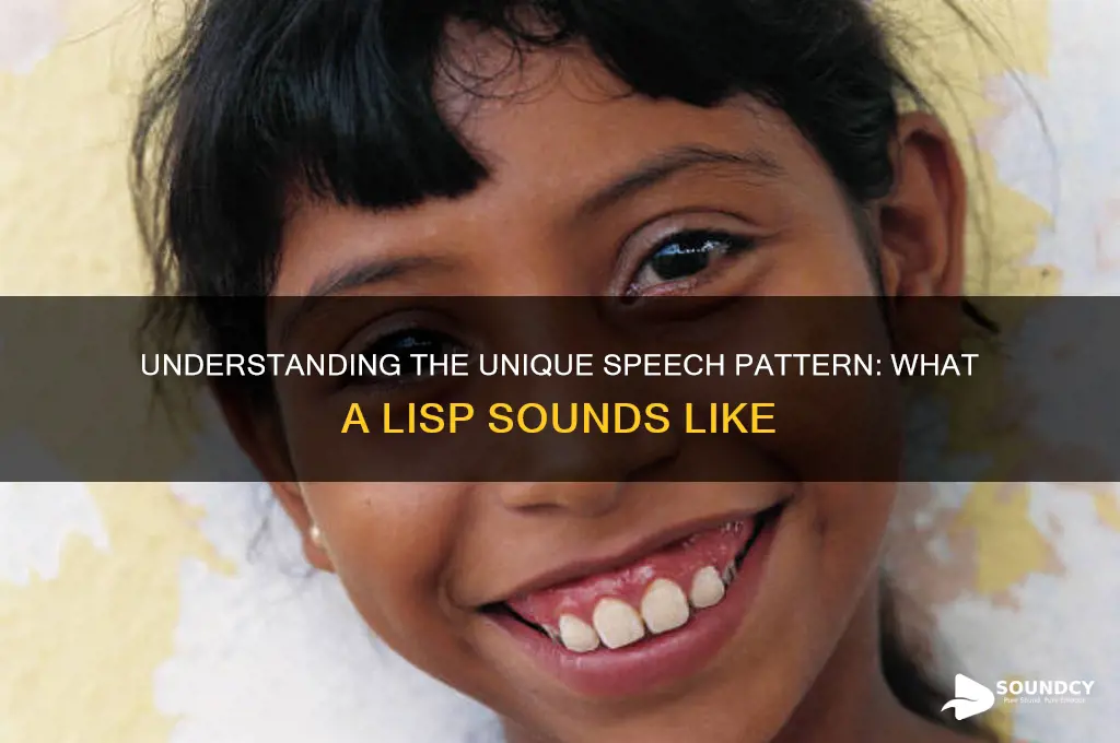 what a lisp sounds like