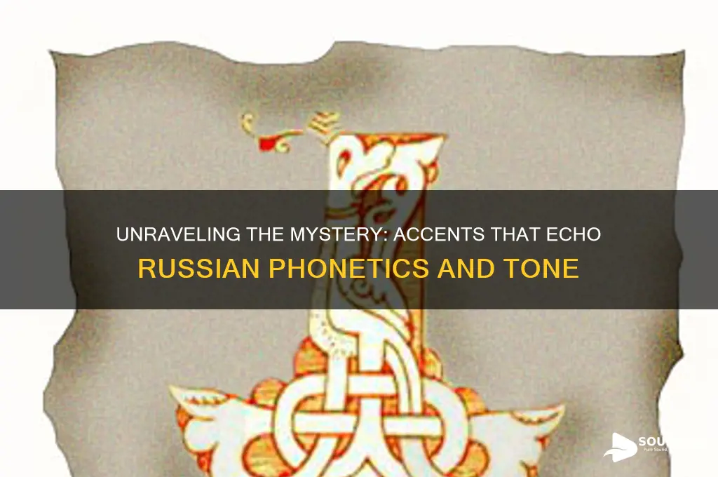 what accents sound like russian