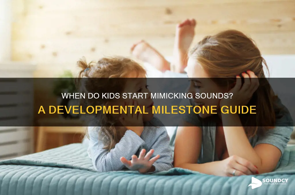 what age child mimic sounds