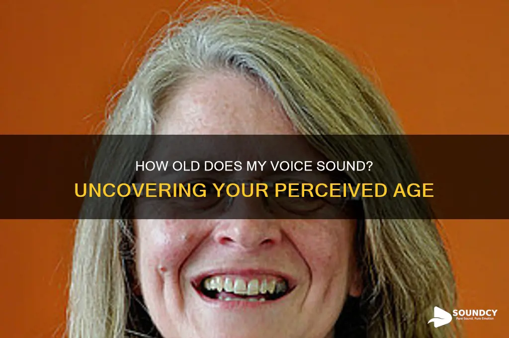what age do i sound