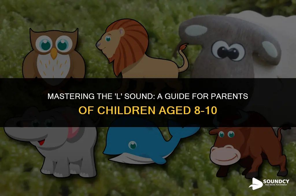 what age hsould a child have the l sound