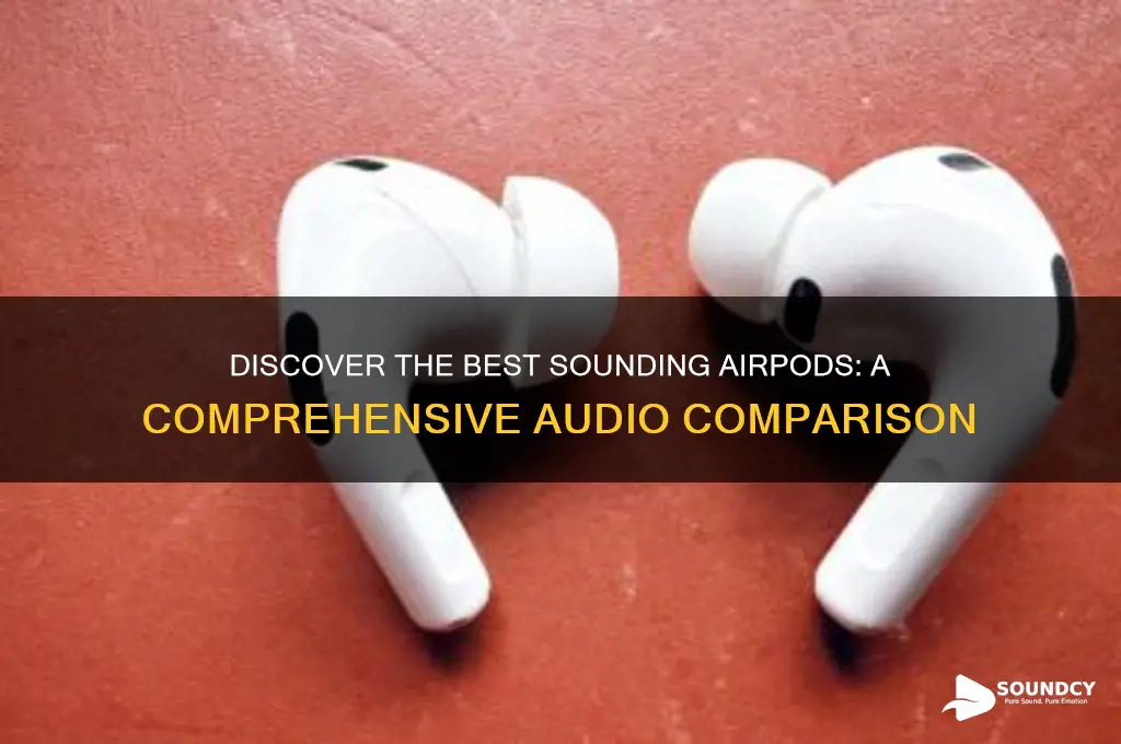 what airpods sound the best