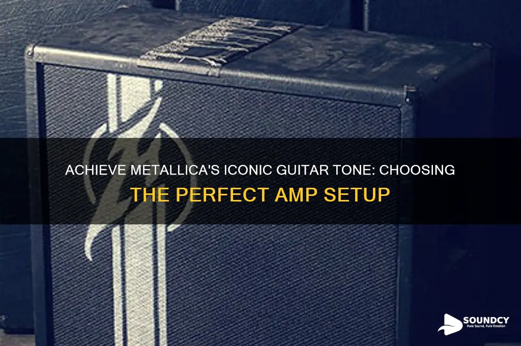 what amp for metallica sound