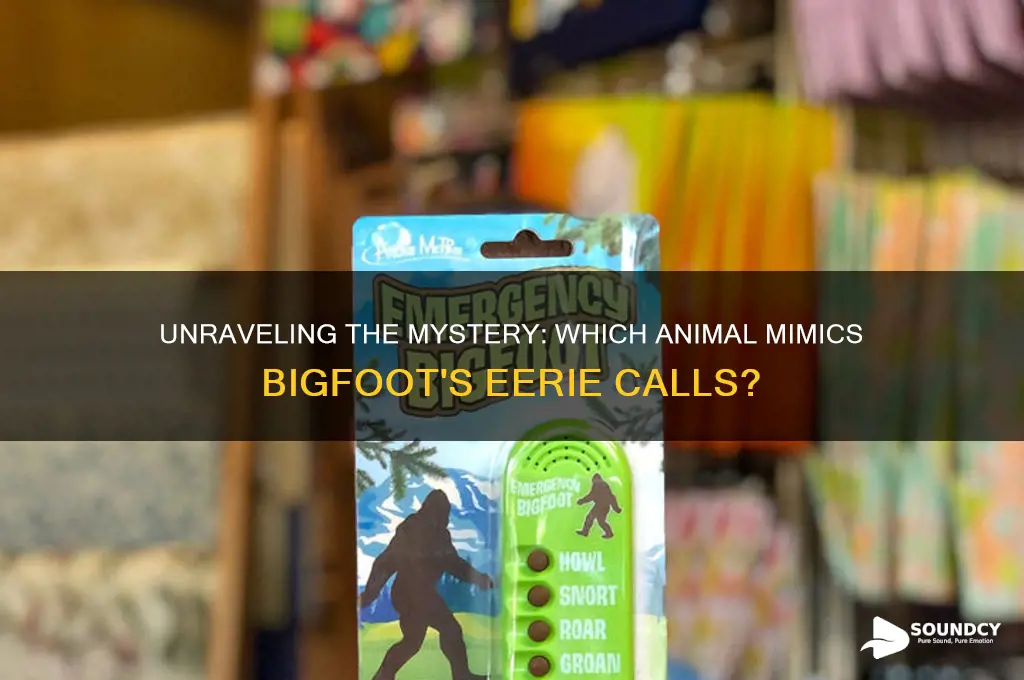 what animal sounds like bigfoot