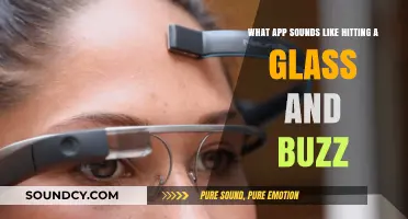 Exploring the App That Mimics the Sound of Glass and Buzz