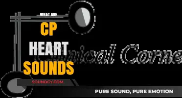 Understanding CP Heart Sounds: Causes, Characteristics, and Clinical Significance
