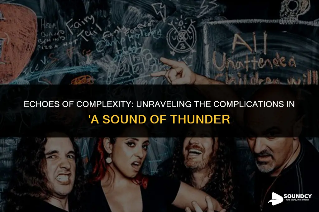 what are some complications in a sound of thunder