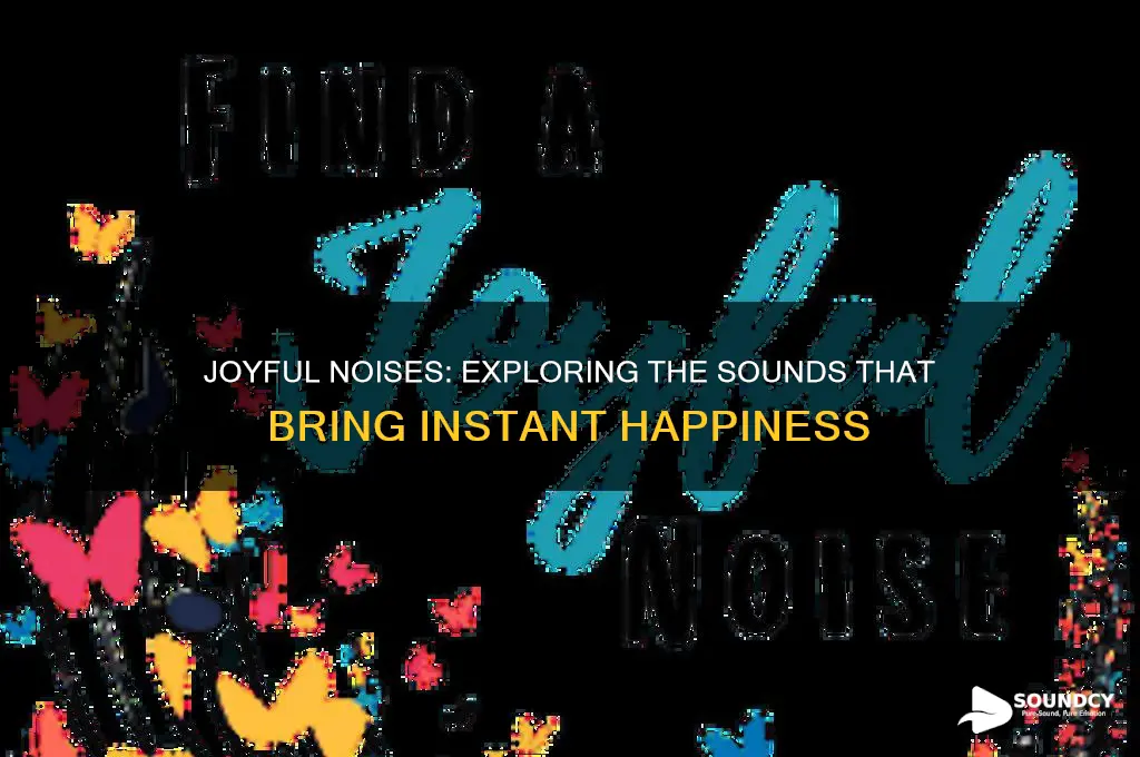what are some happy sounds
