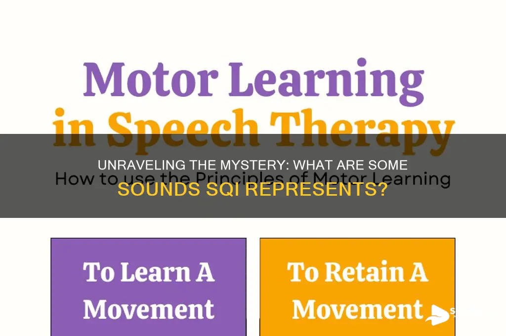 what are some sounds sqi