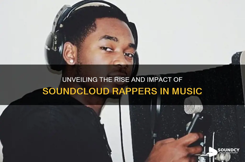 what are sound cloud rappers