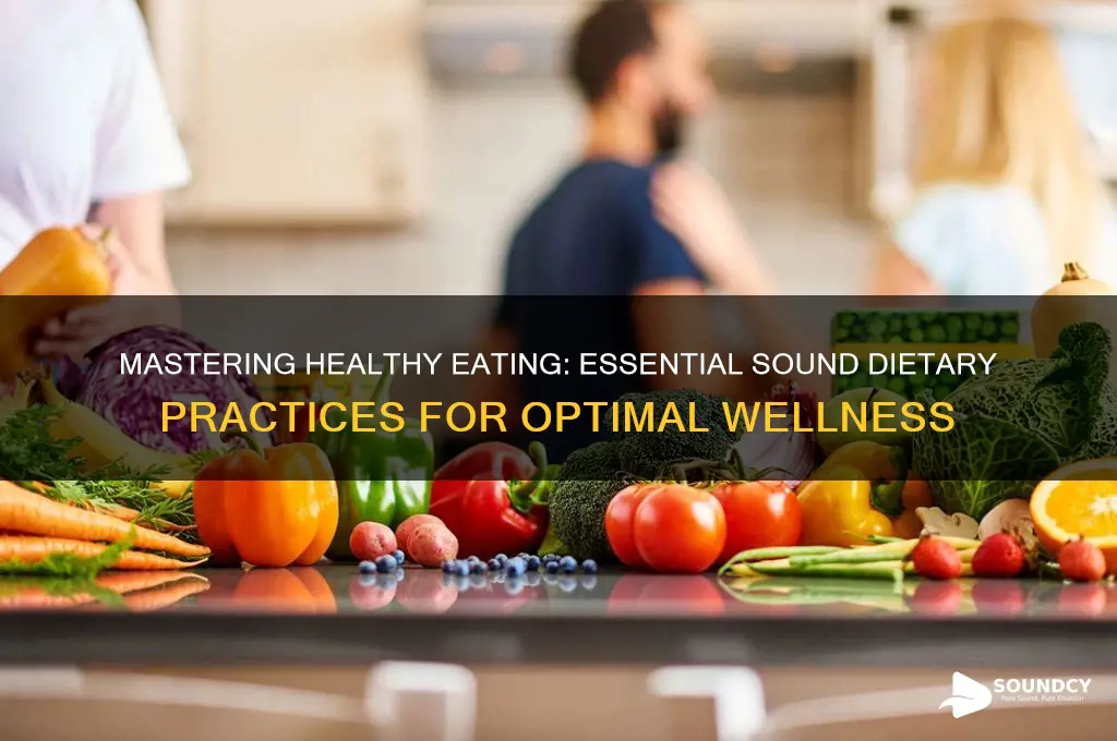what are sound dietary practices