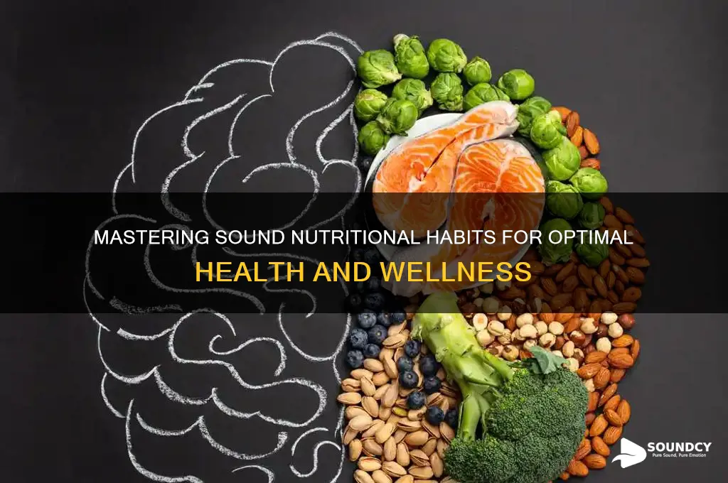 what are sound nutritional habits