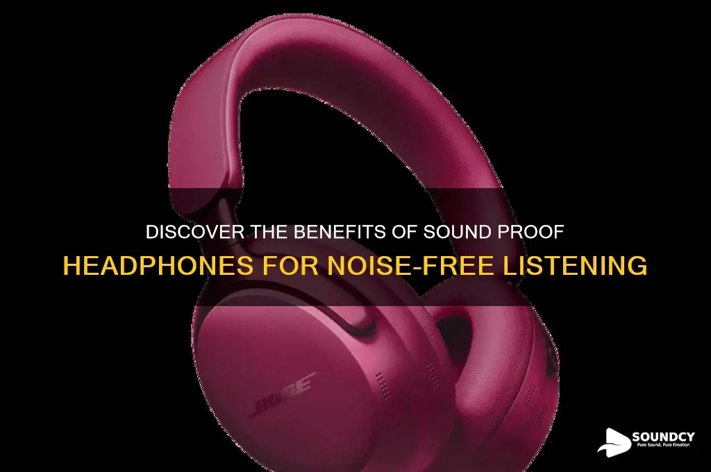 what are sound proof headphones