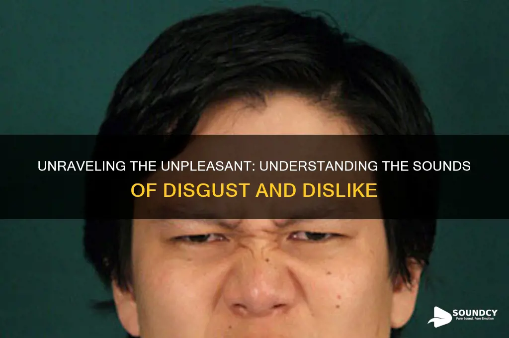 what are sounds of distate