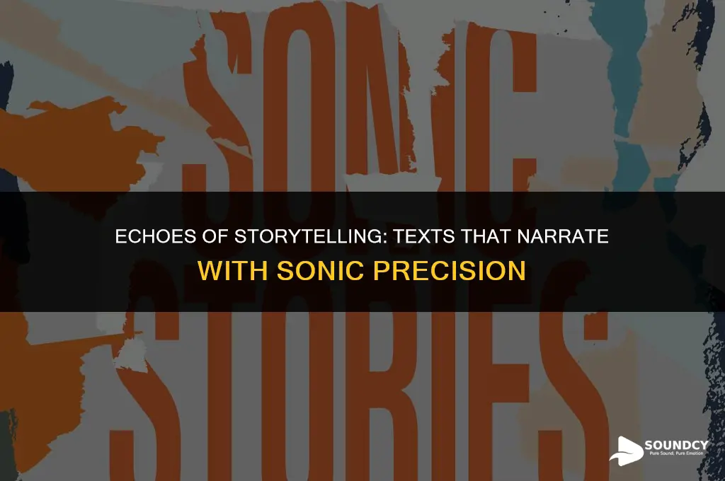 what are texts that sound like they are narrating
