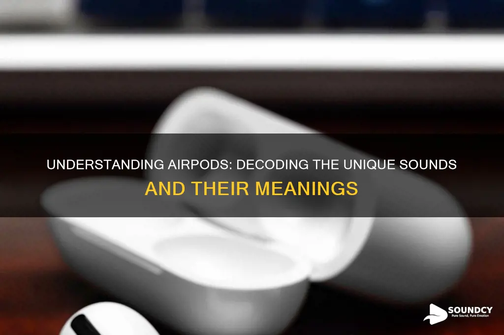 what are the airpod sounds