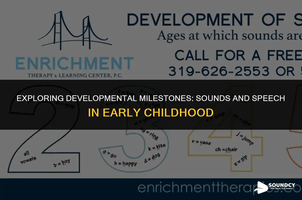 what are the developmental sounds up to age 5