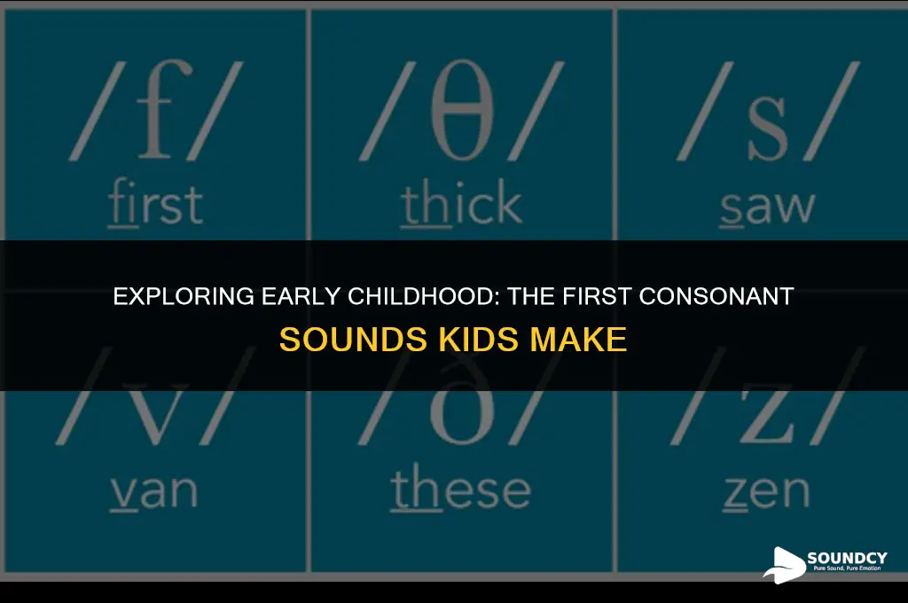 what are the first consonant sounds a child produces
