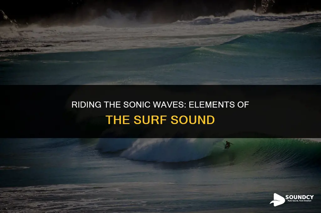 what are the important elements of the surf sound