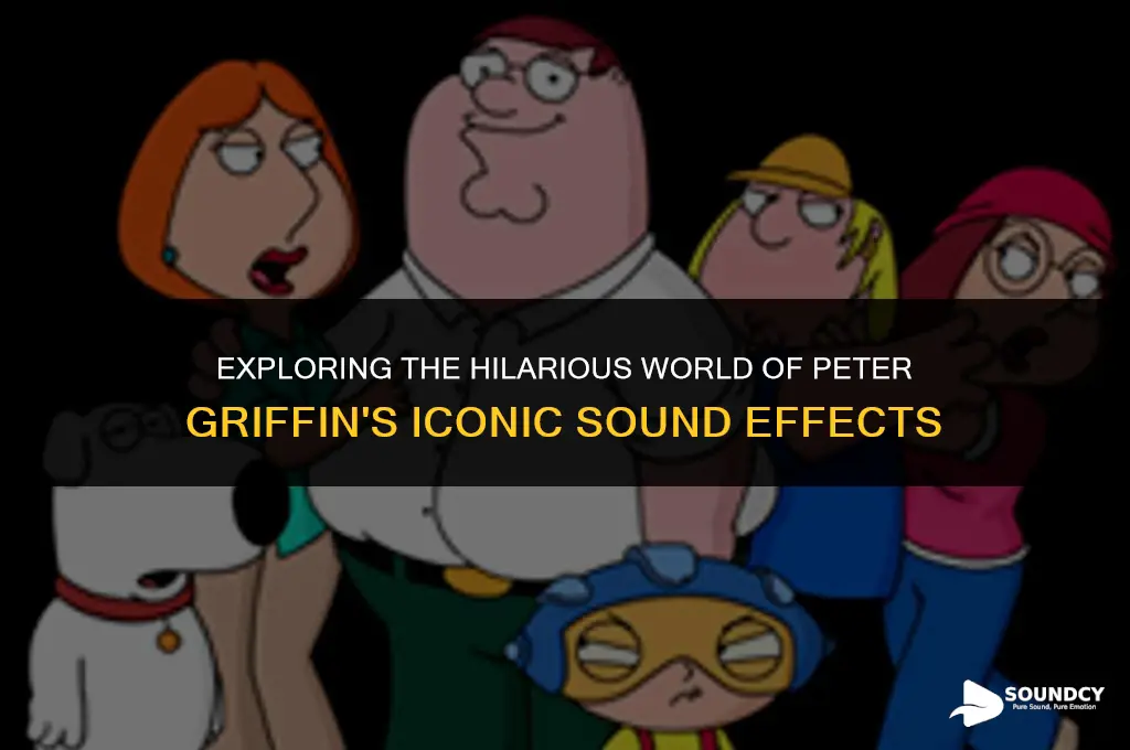 what are the name of the peter griffin sounds
