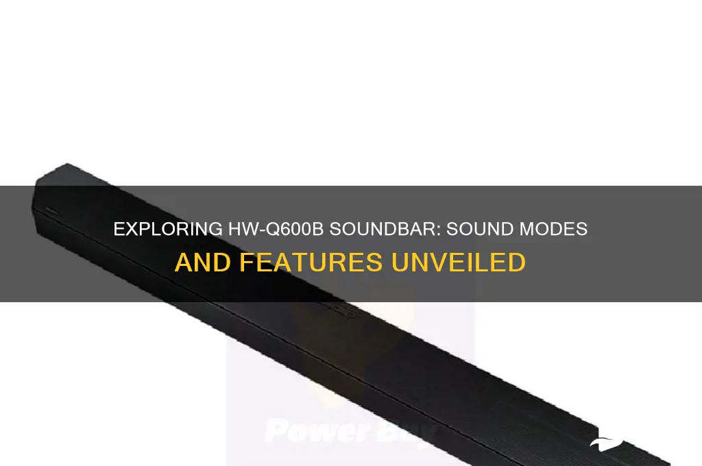 what are the sound modes for hw q600b soundbar