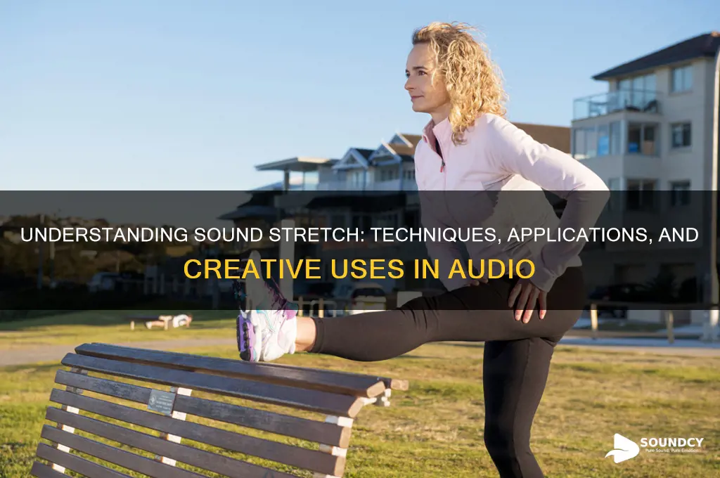 what are the sound stretch