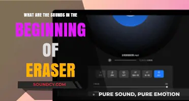 Unraveling the Mystery: The Intriguing Sounds at the Start of Eraser