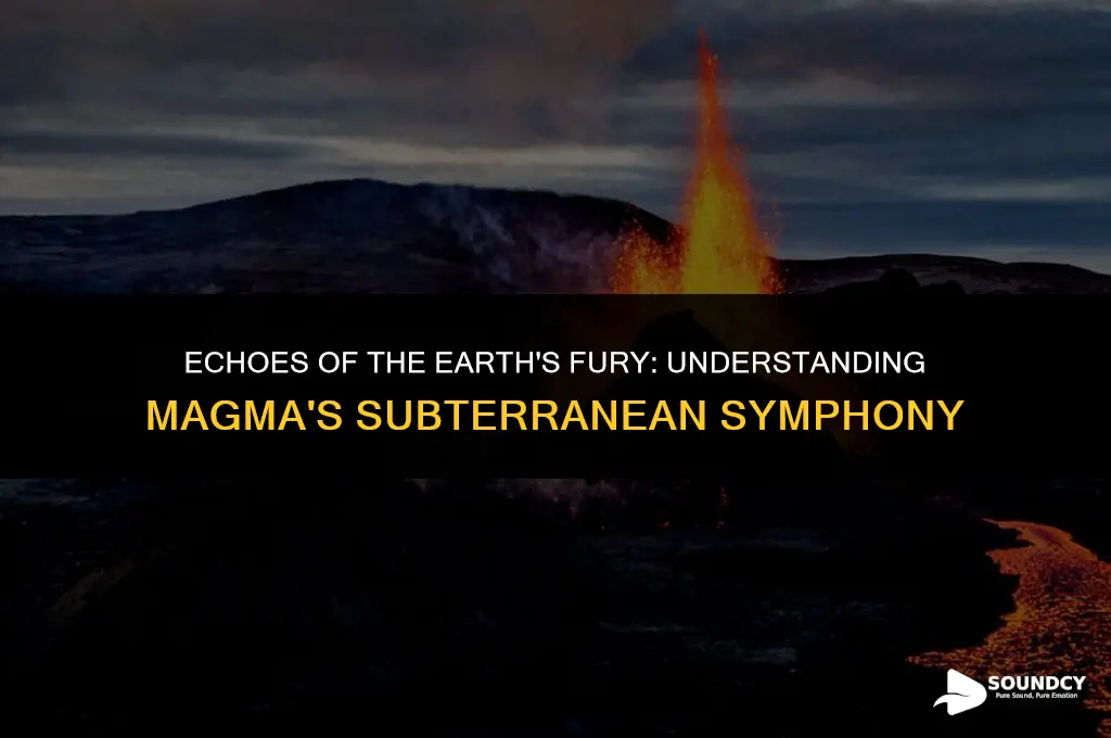 what are the sounds of magma flow underground called