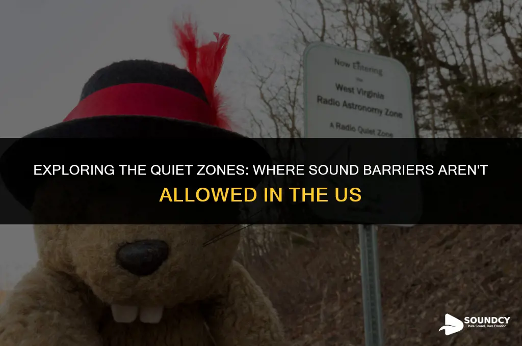 what areas of us do not allow sound barrier
