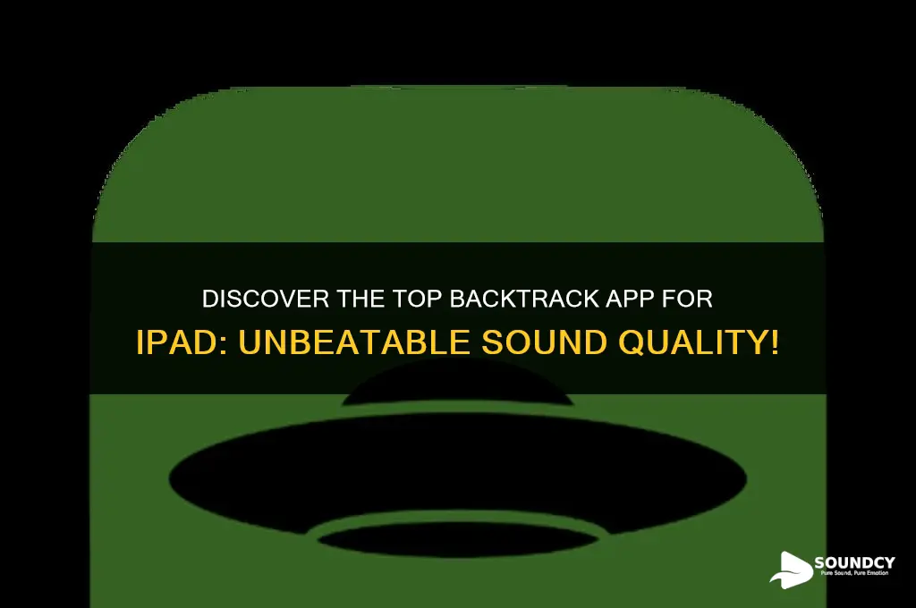 what backtrack app has best output sound for ipad