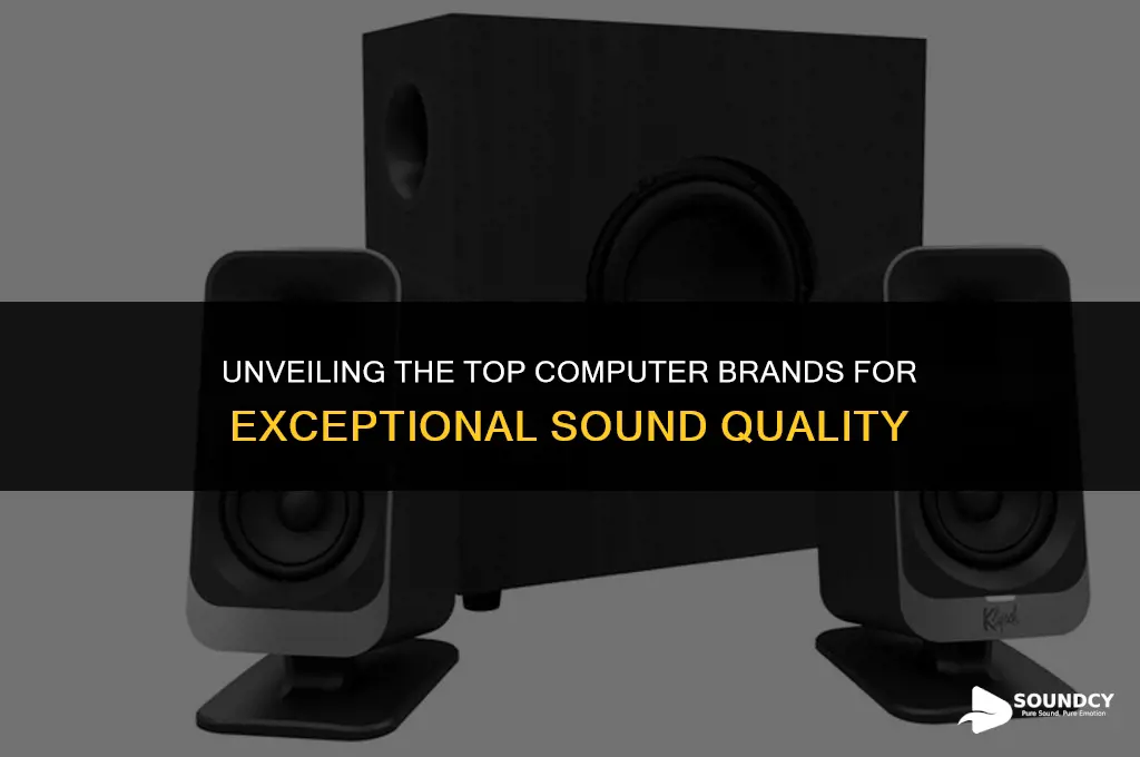 what brand of computers have the best sound quality
