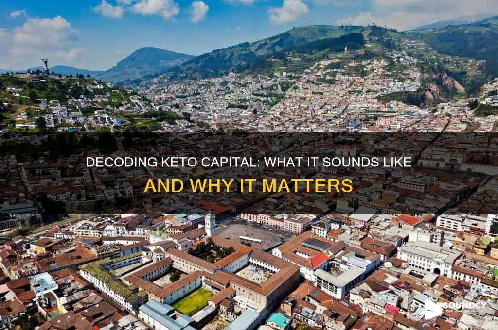 what capital sounds like keto