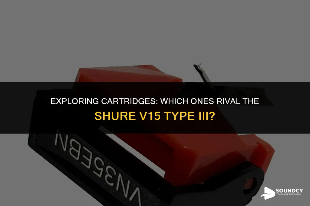what cartridge sounds close to shure v15 type iii