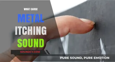 Unraveling the Mystery: What Causes That Annoying Metal Itching Sound?