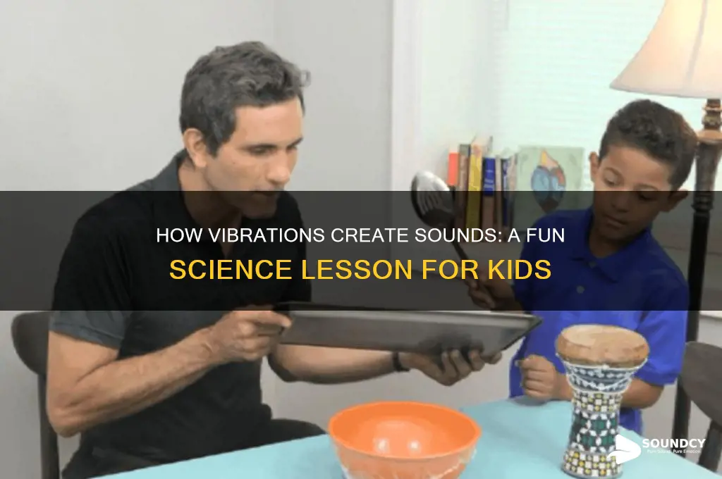 what causes sound for kids