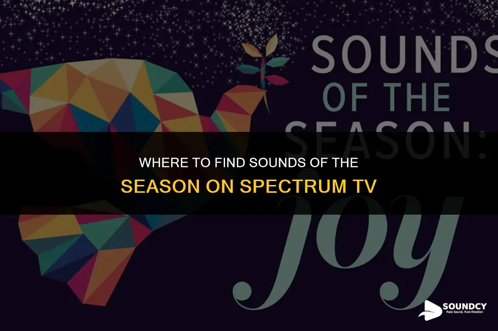what channel is sounds of the season on spectrum
