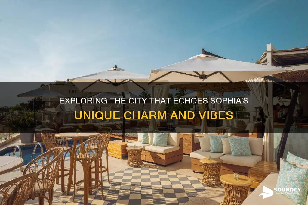 what city sounds like sophia