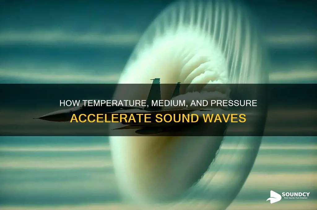 what conditions speed up sound